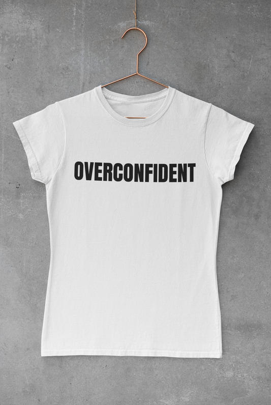 OverConfident