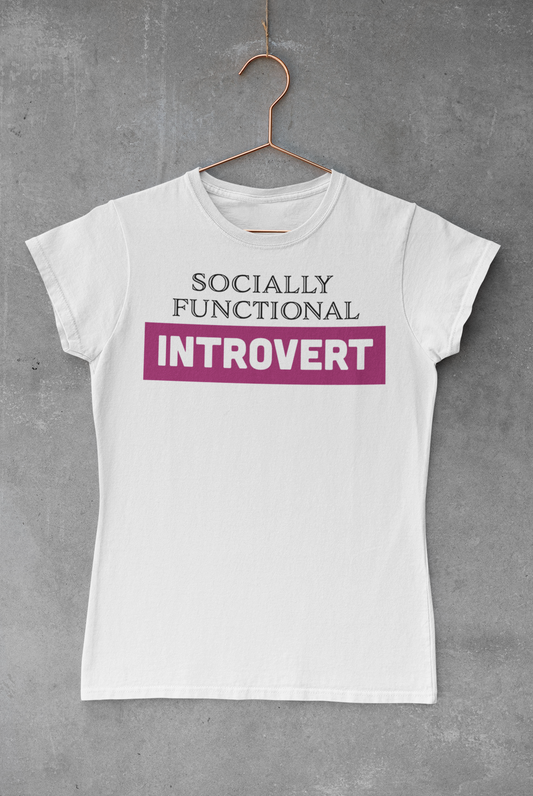 Socially Functional  Introvert